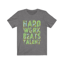 Cargar imagen en el visor de la galería, &quot;Hard Works Beats Talent&quot; T-shirt
