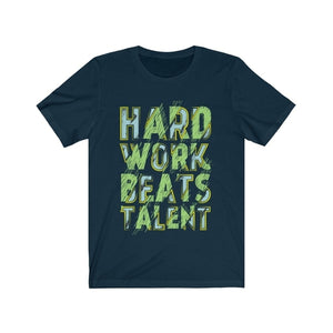 "Hard Works Beats Talent" T-shirt